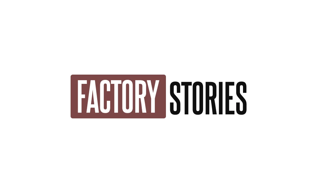Factory Stories